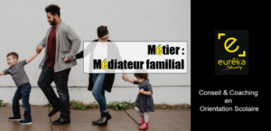 médiateur familiale, conseil coaching, orientation scolaire