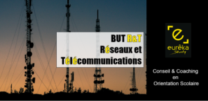 BUT R&T, réseaux et télécommunications, coaching conseil orientation