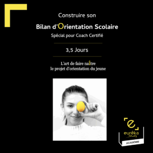 Plaquette formation bilan d'orientation scolaire pour coach certifié _ ACADÉMIE eurêka study